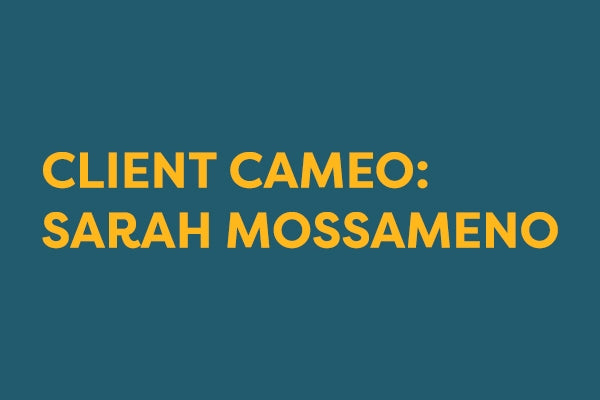 Cameo de cliente: Sarah Mossameno
