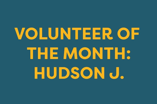 2022 October Volunteer of the Month Hudson J.